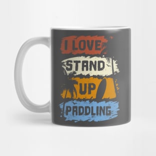 I Love stand up paddle paddleboarding SUP gift Mug